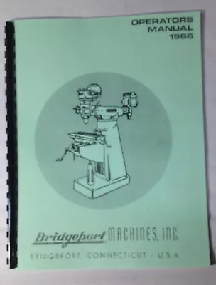 Bridgeport Turret Miller Operators Manual W/ J-Head Dovetail Ram 1966 • $19.95