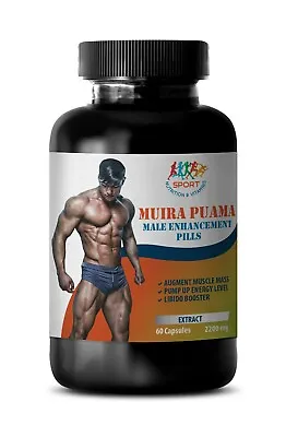 Increase Penis Size - Muira Puama Extract 2200mg 1B - Sexual Performance Boost • $21.13