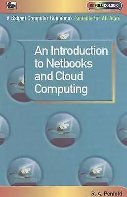 Intro To Netbooks & Cloud Computing By Penfold R. A. • £2.76