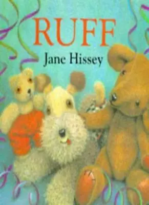 Ruff (Old Bear) By Jane Hissey • £3.61