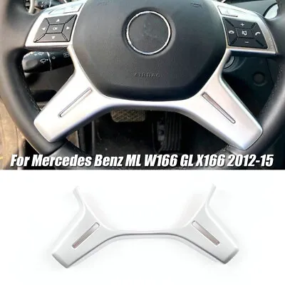 Matte Silver Steering Wheel Cover Trim For Mercedes Benz ML W166 GL X166 2012-15 • $12.99