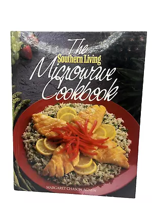 Southern Living Microwave Cookbook  Copyright 1988 Margaret Chason Agnew • $13.75