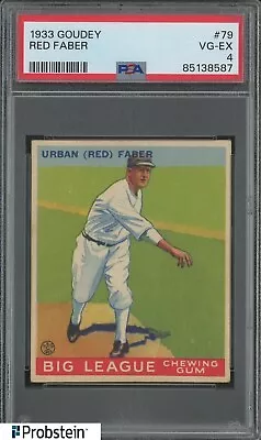 1933 Goudey #79 Red Faber Chicago White Sox PSA 4 VG-EX • $125