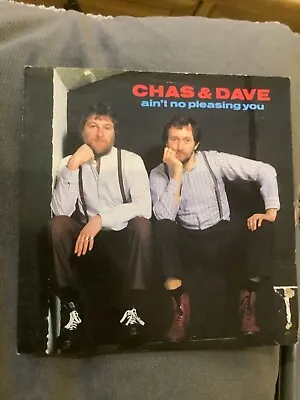 Chas And Dave - Ain’t No Pleasing You   Used 7”single Record • £3.25