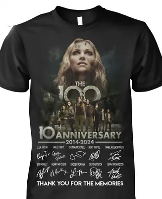 The 100 10Th Anniversary 2014 – 2024 T-Shirt Thank You For The Memories • $18.99