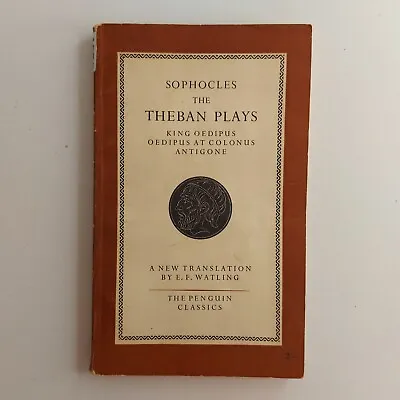 Sophocle The Theban Play Paperback By E F Watling Vintage 1954 Penguin Classics • $5