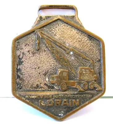 Lorain Truck Crane Pocket Watch Fob SHAWMUT EQUIPMENT CO Manchester Conn  MACO • $19.49