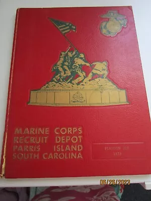 Marine Corps Recruit Depot Parris Island SC Yearbook Training 2/12/73 To 4/30/73 • $21.21