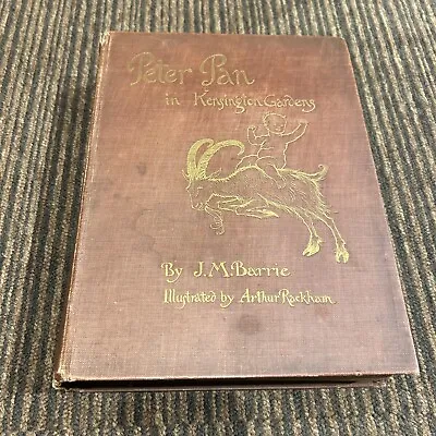 J M Barrie  Peter Pan In Kensignton Gardens  By Arthur Rackham 1906 1st Edition • $1130.61