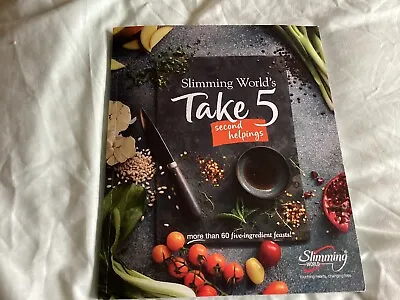£2.50 • Buy Slimming World Recipe Book - Take 5 - Second Helpings - 60+ 5 Ingredient Feasts