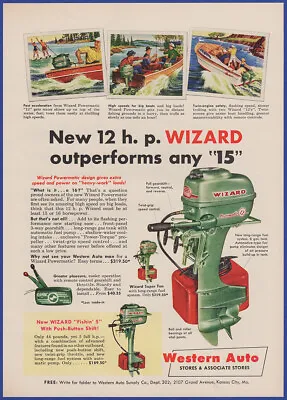Vintage 1955 WIZARD 12 HP Outboard Motors Boating Western Auto 50's Print Ad • $12.71