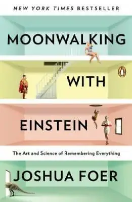 $3.68 • Buy Moonwalking With Einstein: The Art And Science Of Remembering Everything - GOOD