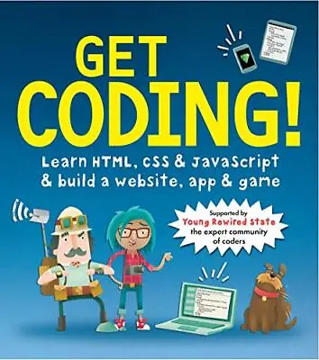 Get Coding! Learn HTML CSS And JavaScript And Build ... By Young Rewired State • £3.49