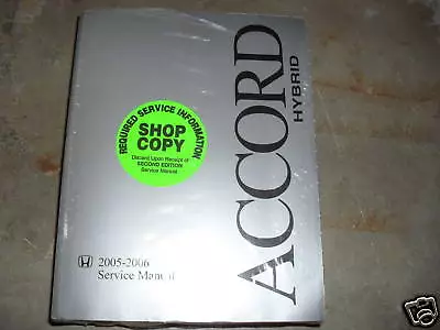 2005 2006 Honda Accord Hybrid Service Shop Repair Manual OEM DUAL YEARS Book X • $129.95