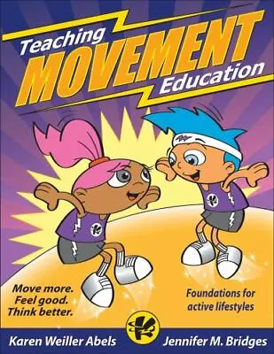 Teaching Movement Education: Foundations For Active Lifestyles • $7.87