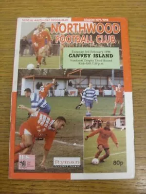 03/02/1998 Northwood V Canvey Island [Vandanel Trophy] . Faults With Item Listed • £3.99