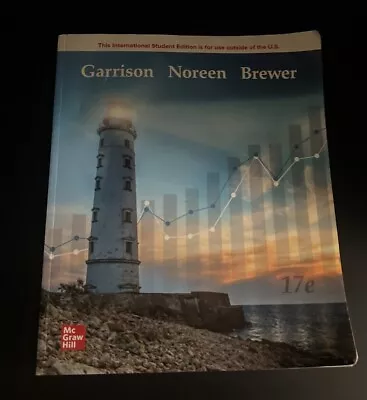 Managerial Accounting By Garrison Noreen Brewer (17th Edition) Paperback • $24.99