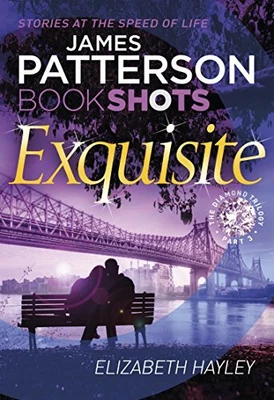 $13.99 • Buy Exquisite: BookShots (The Diamond T..., Patterson, Jame
