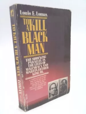 To Kill A Black Man By Lomax Louis • £68.12