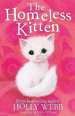 Webb Holly : The Homeless Kitten: 36 (Holly Webb Anim FREE Shipping Save £s • £2.69