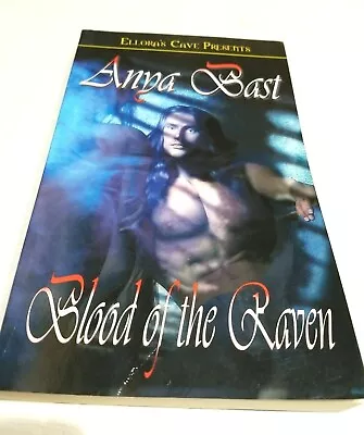 BLOOD OF THE RAVEN (THE EMBRACED 2) By Anya Bast EROTIC VAMPIRE ~ ELLORA'S CAVE • $14.23