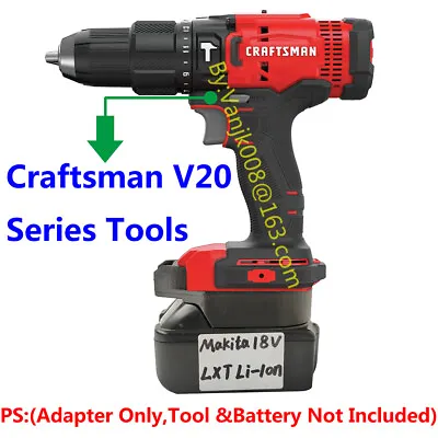 Craftsman V20 Cordless Drill Tools Adapter For Makita 18V BL1830 Li-Ion Battery • $19.69