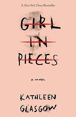 $15.50 • Buy Girl In Pieces By Kathleen Glasgow Paperback English Book FREE SHIPPING NEW AU