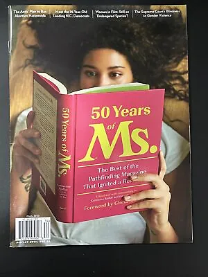 50 Years Of Ms . Magazine Fall 2023 • $14.99