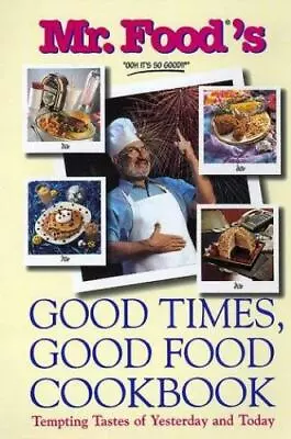 Mr. Food's Good Times Good Food Cookbook By Ginsburg Art • $6.34