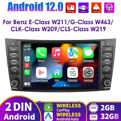 Android 12 Car Radio For Mercedes Benz E-W211 CLS500 Carplay GPS Nav Stereo WiFi • $139