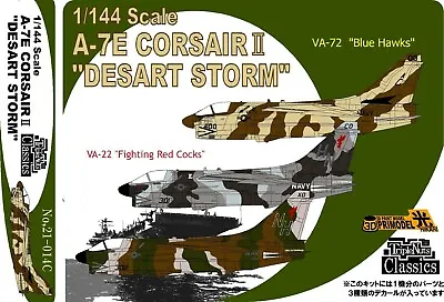 1/144 Fighter: LTV -A-7E Corsair II  Desert Storm  [USN] #21-014C: TRIPLE NUTS • $44.95