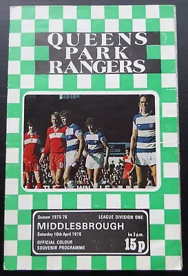 Queens Park Rangers V Middlesbrough    10-4-1976 • £1.95