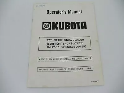 Kubota 3 Point Hitch 2 Stage Snow Blower Manual B2551 / B/L 2563 Pages 32 • $15.99