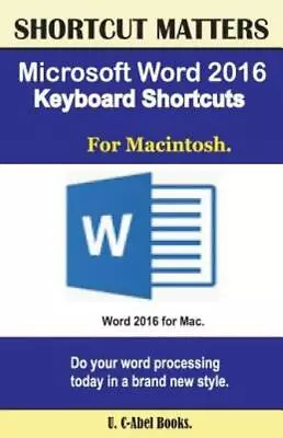Microsoft Word 2016 Keyboard Shortcuts For Macintosh • $11.21