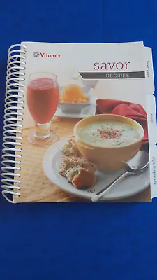 Vitamix Savor Recipes Book 2012 • $10.50