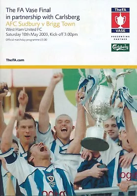 FA VASE FINAL 2003 AFC Sudbury V Brigg Town @ West Ham United Official Programme • £3.99