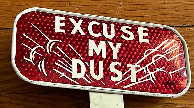 $107.50 • Buy 1930s Snow Craggs Excuse My Dust Funny Reflective License Plate Topper Rat Rod