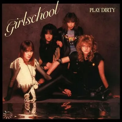 Girlschool - Play Dirty [New Vinyl LP] Gatefold LP Jacket 180 Gram • $26.50