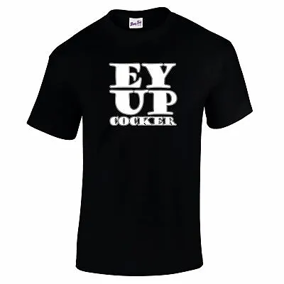 Yorkshire T Shirts - Mens Funny Ey Up Cocker T Shirt - Yorkshireman Gifts • £9.97
