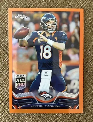 2013 Topps Chrome Orange Refractor Peyton Manning #1 HOF • $10.99