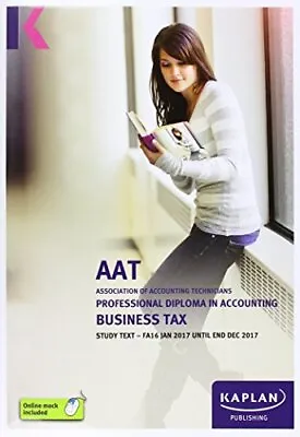 AAT Business Tax FA2016 - Study Text (Aat Study Texts Aq2016)  Used; Good Book • £5.67