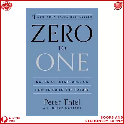 Zero To One Notes On Startups By ‎Peter Thiel & Blake Masters BRANDNEW PAPERBACK • $19.94