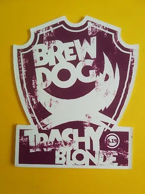 £6.50 • Buy BREW DOG Brewery TRASHY BLONDE Real Ale Beer Pump Clip Badge Front Scotland