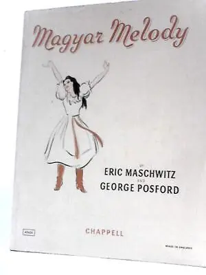 Magyar Melody (Eric Maschwitz And George Posford - 1950) (ID:91727) • £4.35