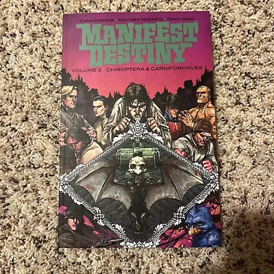 Manifest Destiny Volume 3 Chiroptera And Carniformaves • $5