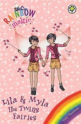 Lila And Myla The Twins Fairies (Rainbow Magic) Meadows Daisy Used; Good Book • £2.38