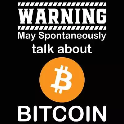 Logo Warning May Spontaneously Talk About Bitcoin Currency Mens T-Shirt Tshirts • $23.75