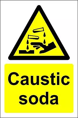 £5.49 • Buy Caustic Soda Chemical Safety Sign