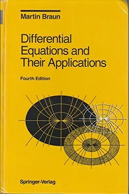 DIFFERENTIAL EQUATIONS & THEIR APPLICATIONS 4TH EDITION By Martin Braun **Mint** • $106.95