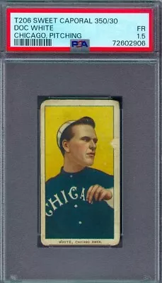 1909-11 T206 SWEET CAPORAL 350/30  DOC WHITE (Chi...pitching)  PSA 1.5 !! • $40